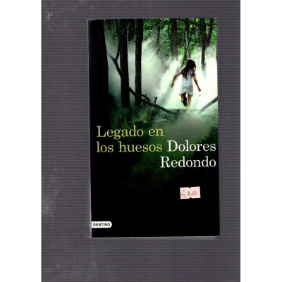 Legado en los huesos / Dolores Redondo