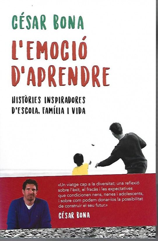 L'EMOCIÓ D'APRENDRE. Històries inspiradores d'escola, família i vida