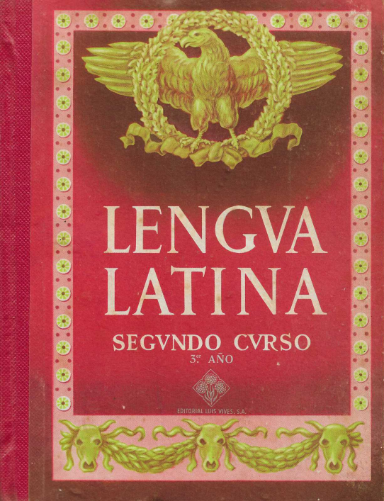 Lengua latina. Segundo curso. 3er. año.