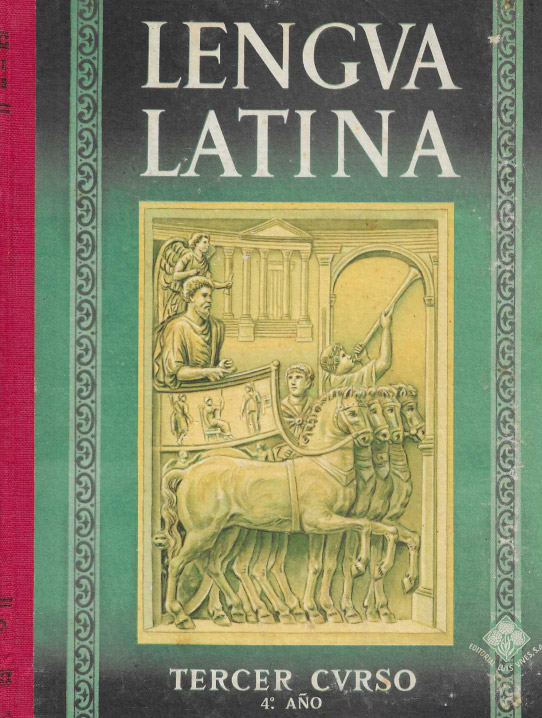 Lengua latina. Tercer curso. 4º año.