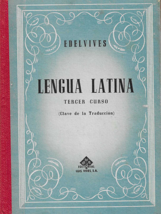 Lengua latina. Tercer curso. (Clave de la Traducción).