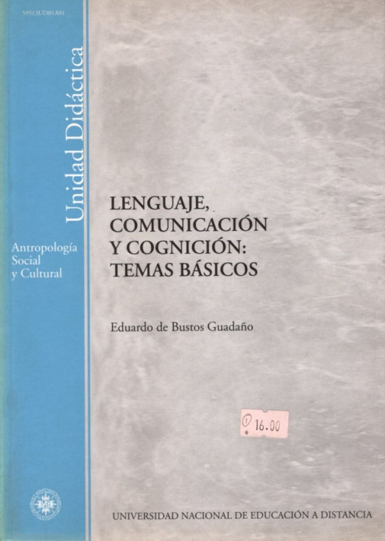 LENGUAJE, COMUNICACIÓN Y COGNICIÓN: TEMAS BÁSICOS