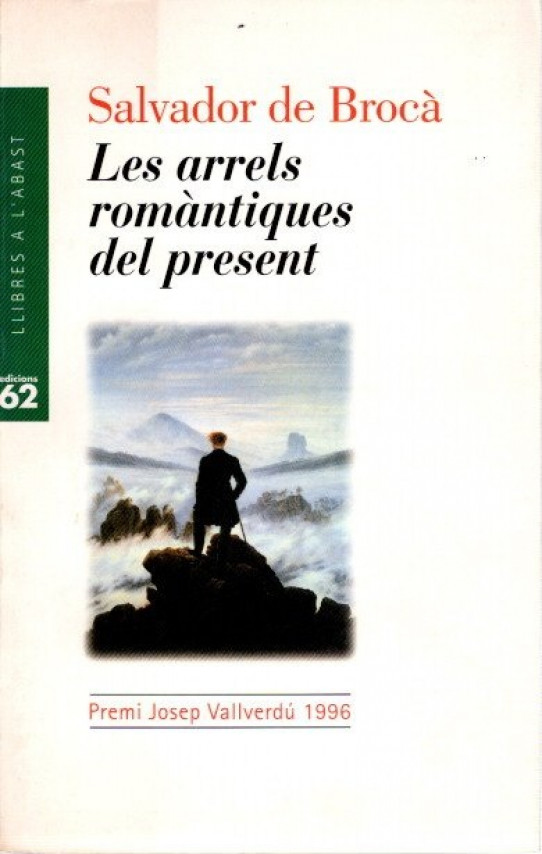 LES ARRELS ROMÀNTIQUES DEL PRESENT