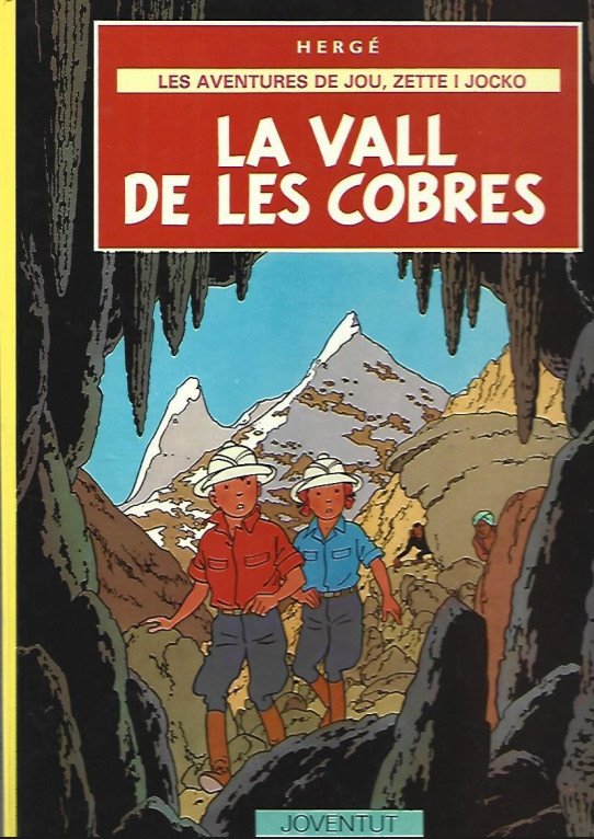 LES AVENTURES DE JOU, ZETTE I JOCKO: LA VALL DE LES COBRES