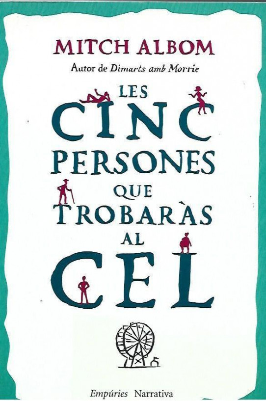 LES CINC PERSONES QUE TROBARÀS AL CEL  (AUTOAJUDA)
