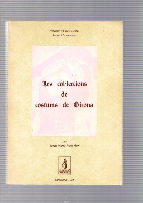 LES COL.LECCIONS DE COSTUMS DE GIRONA