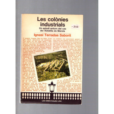 Les colònies industrials / Ignasi Terradas Saborit