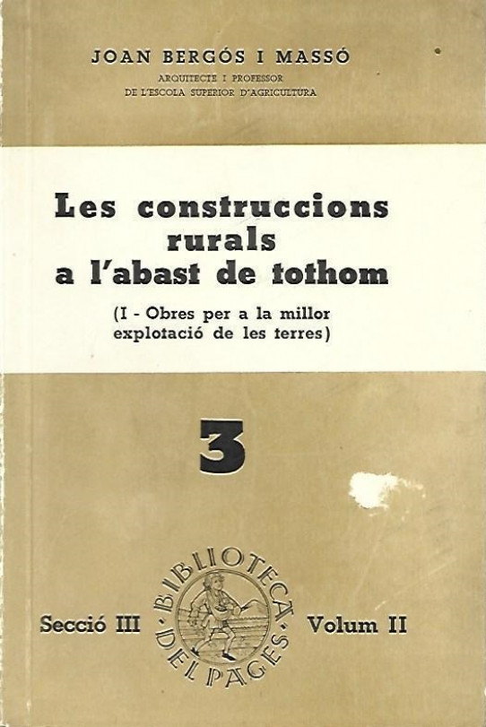 LES CONSTRUCCIONS RURALS A L'ABAST DE TOTHOM 3 SECCIÓ III VOLUM II