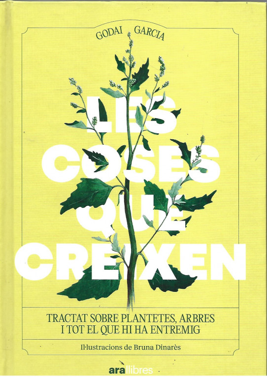 LES COSES QUE CREIXEN. Tractat sobre plantetes, arbres i tot el que hi ha entremig