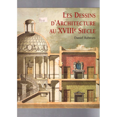 Les dessins d'architecture au XVIIe siècle / Daniel Rabreau