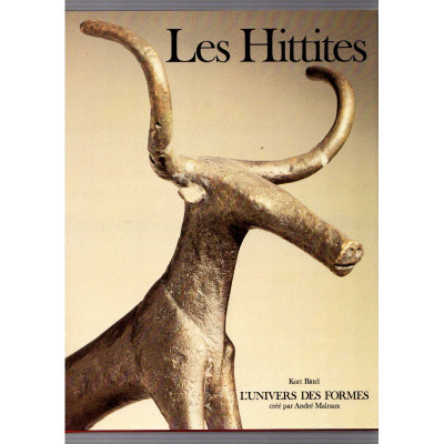 Les Hittites / Kurt Bittel