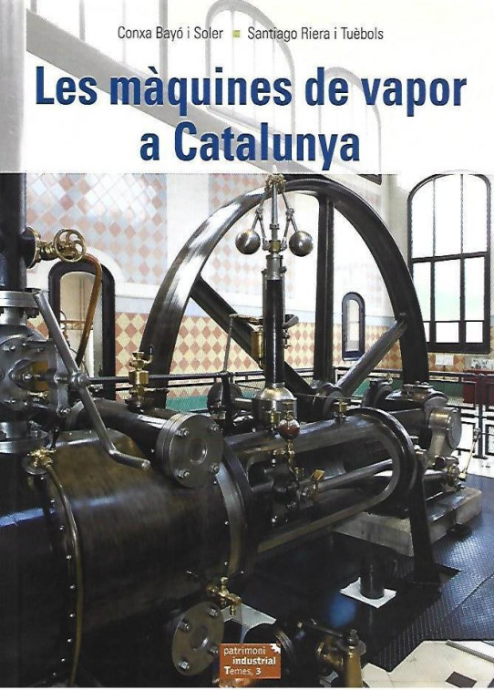 LES MAQUINES DE VAPOR A CATALUNYA