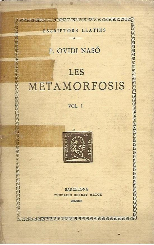 LES METAMORFOSIS   Volum I  (Ovidi)