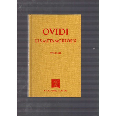 Les Metamorfosis · Volum III / Ovidi