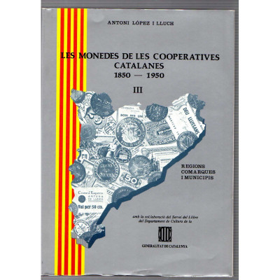 Les Monedes de les cooperatives catalanes / Antoni López i Lluch