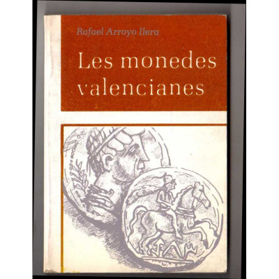 Les Monedes valencianes / Rafael Arroyo Illera