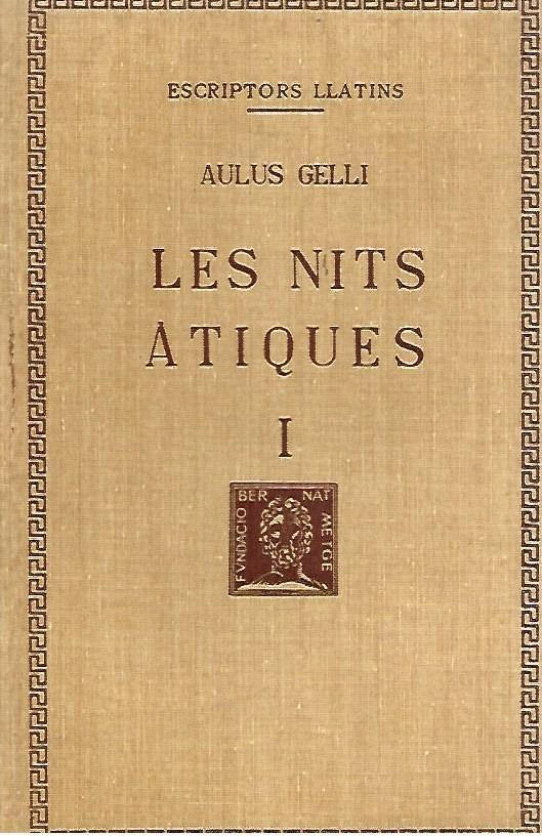 LES NITS ATIQUES Volum I  (Aulus Gelli)