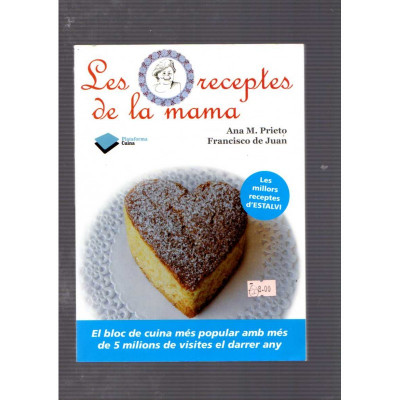 Les receptes de la mama / Ana M. Prieto, Francisco de Juan