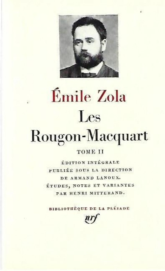 LES ROUGON-MACQUART. Tome I et II.  Histoire naturelle et sociale d'une famille sous le second Empire