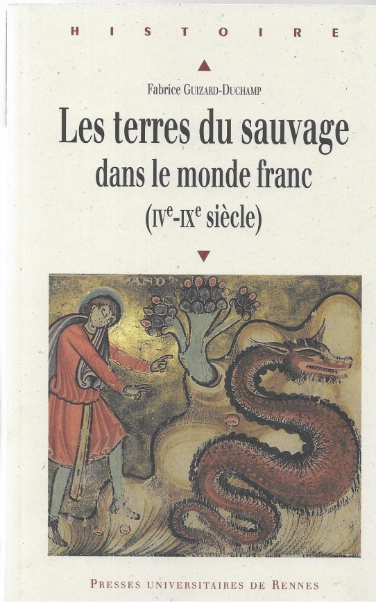 LES TERRES DU SAUVAGE DANS LE MONDE FRANC (IVe-IXe SIÈCLE)