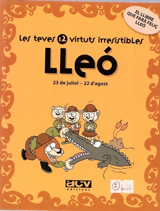 LES TEVES 12 VIRTUTS IRRESISTIBLES: LLEÓ