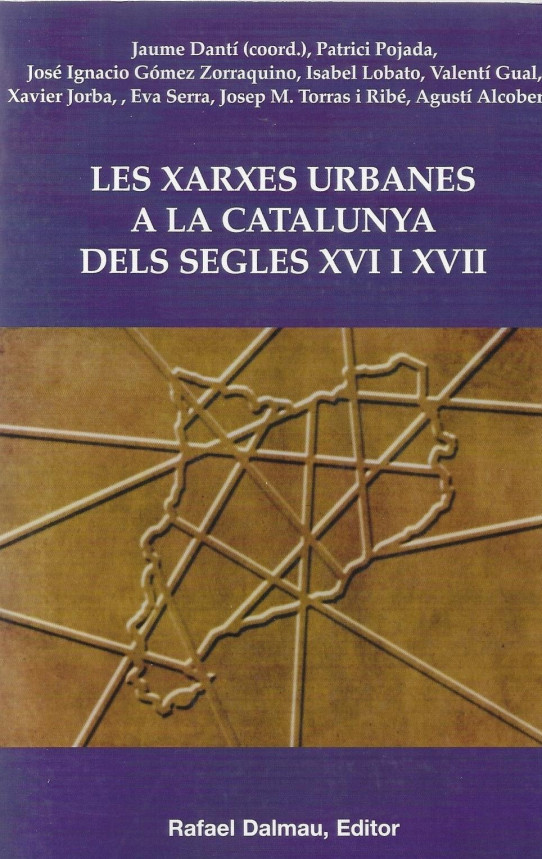 LES XARXES URBANES A LA CATALUNYA DELS SEGLES XVI i XVII