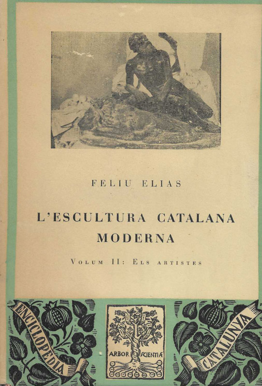 L'Escultura catalana moderna. Volum I: Procés evolutiu i Volum II: Els Artistes.
