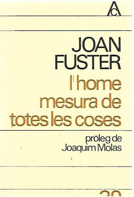 L'HOME MESURA DE TOTES LES COSES