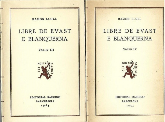 LIBRE DE EVAST E BLANQUERNA 4 Volums  (Ramon Llull)