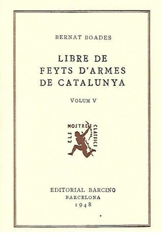 LIBRE DE FEYTS D'ARMES DE CATALUNYA 5 Volums