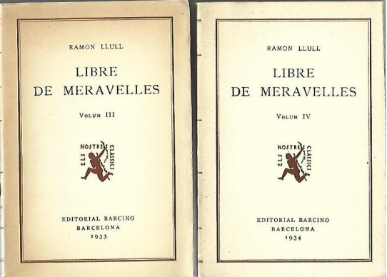 LIBRE DE MERAVELLES   (Ramon Llull)  4 Volums