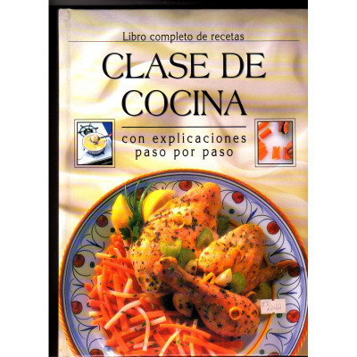 Libro completo de recetas, clase de cocina con explicaciones paso por paso.