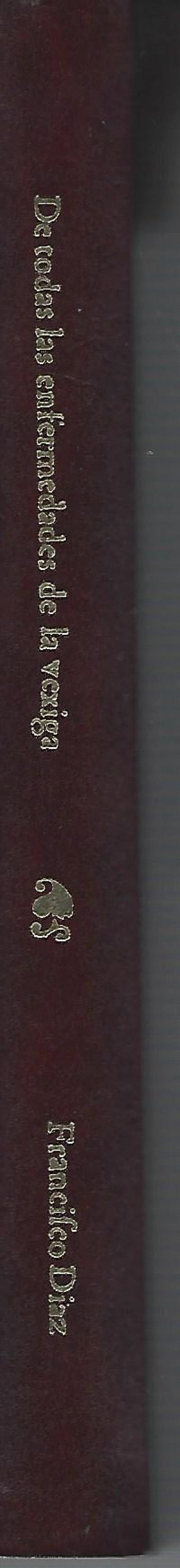 LIBRO SEGUNDO EN EL QUE SE TRATA DE TODAS LAS ENFERMEDADES DE LA VEXIGA