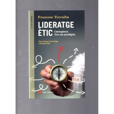 Lideratge ètic / Francesc Torralba