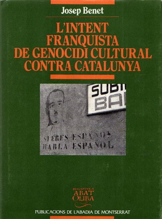 L'INTENT FRANQUISTA DE GENOCIDI CULTURAL CONTRA CATALUNYA