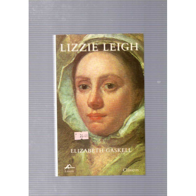 Lizzie Leigh / Elizabeth Gaskell