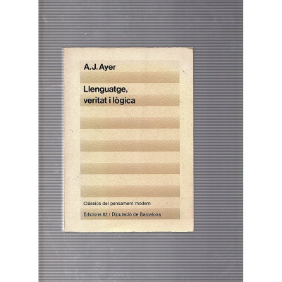 Llenguatge, veritat i lògica / A.J.Ayer