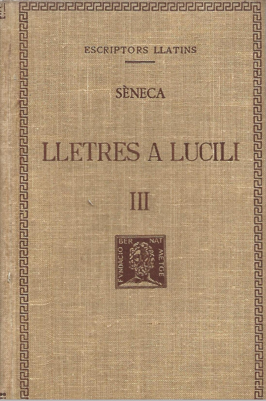 LLETRES A LUCILI Volum III  (Séneca)
