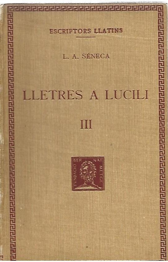 LLETRES A LUCILI Volum III  (Séneca)