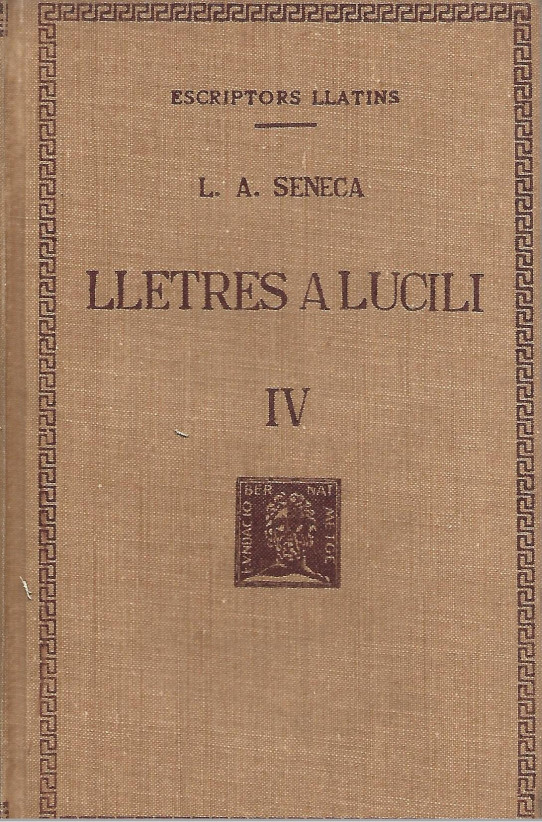 LLETRES A LUCILI Volum IV  (Séneca)
