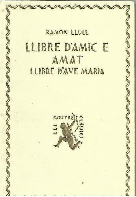 LLIBRE D'AMIC E AMAT / LLIBRE D'AVE MARIA