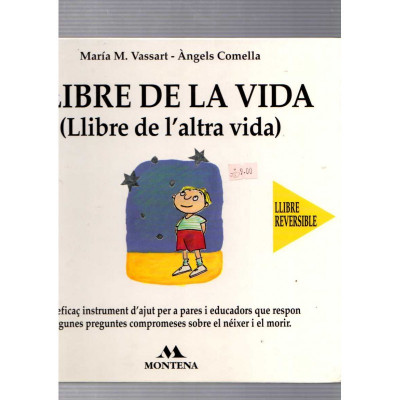 Llibre de la vida + Llibre de l'altra vida (reversible) / Maria M. Vassart i Àngels Comella