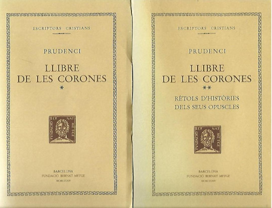 LLIBRE DE LES CORONES (I-IX)  / LLIBRE DE LES CORONES (X-XIV) RÈTOLS D'HISTÒRIES DELS SEUS OPUSCLES. 2 Volums