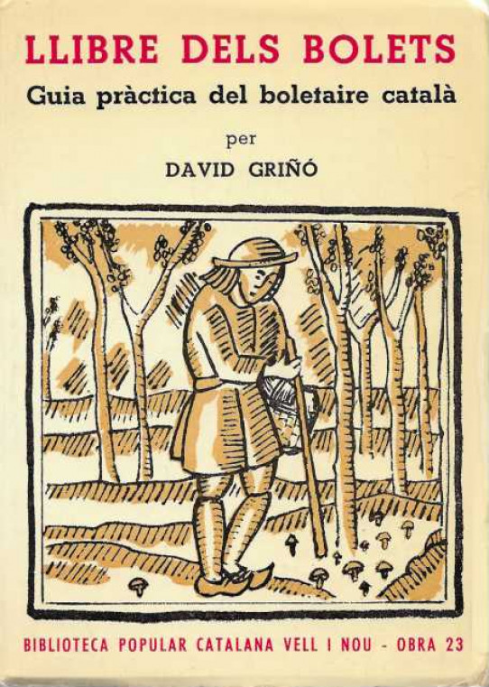 LLIBRE DELS BOLETS. Guía pràctica del boletaire català