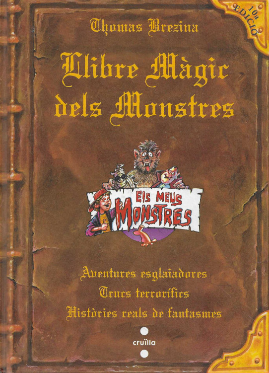 Llibre màgic dels Monstres. Aventures esglaiadores. Trucs terrorífics. Històries reals de fantasmes.
