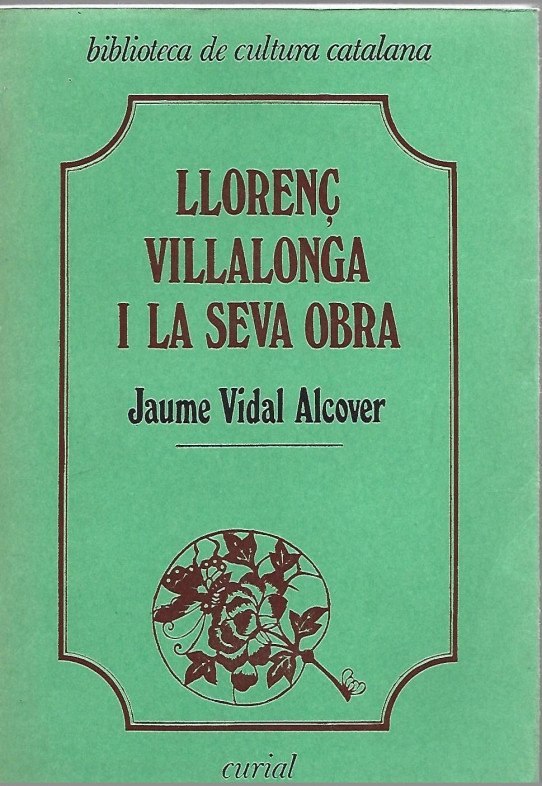 LLORENÇ VILLALONGA I LA SEVA OBRA