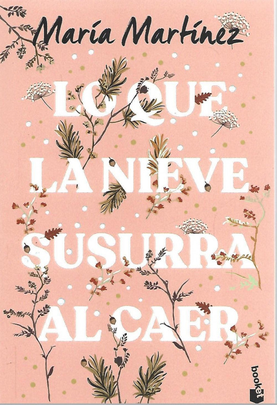 LO QUE LA NIEVE SUSURRA AL CAER (Novela)