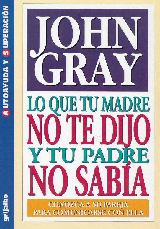 Lo que tu madre no te dijo y tu padre no sabía. Conozca su pareja para comunicarse con ella.