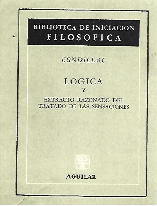 LOGICA Y EXTRACTO RAZONADO DEL TRATADO DE SENSACIONES