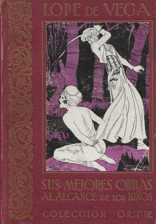 Lope de Vega. Sus mejores obras al alcance de los niños.